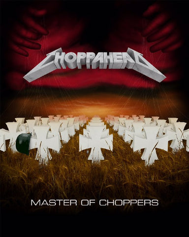 Choppahead "Master of Choppers" T